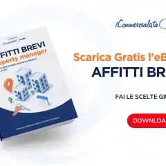 eBook gratuito su affitti brevi e property manager. Impara la gestione affitti brevi e fai le scelte giuste. Scarica ora!