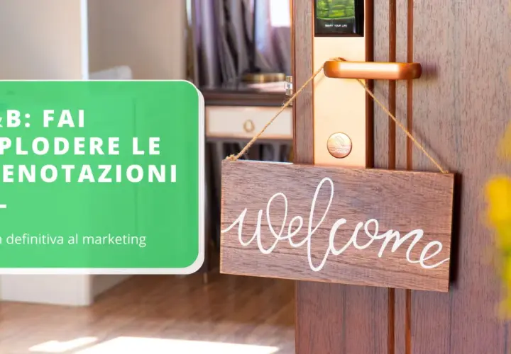Promuovere B&B: esplodere le prenotazioni con questa guida definitiva al marketing. Benvenuti!