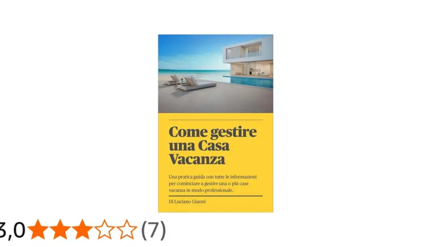 Guida "Come gestire una Casa Vacanza" con immagini di una villa moderna e piscina. Utile per chi vuole avviare un'attività di affitti brevi.