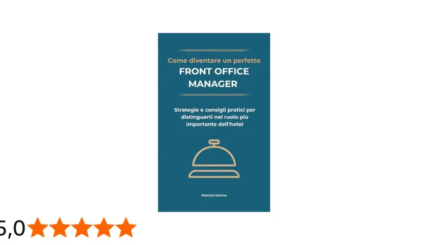 Copertina libro "Come diventare un perfetto FRONT OFFICE MANAGER" con campana servizio. Valutazione 5 stelle.