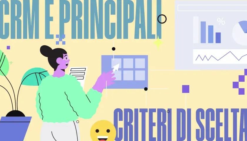 La figura illustra il significato di CRM, con grafici e una persona che analizza dati per definire i criteri di scelta.