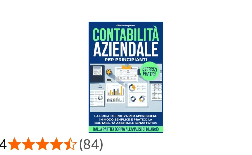 Contabilità aziendale - Guida pratica per decisioni migliori
