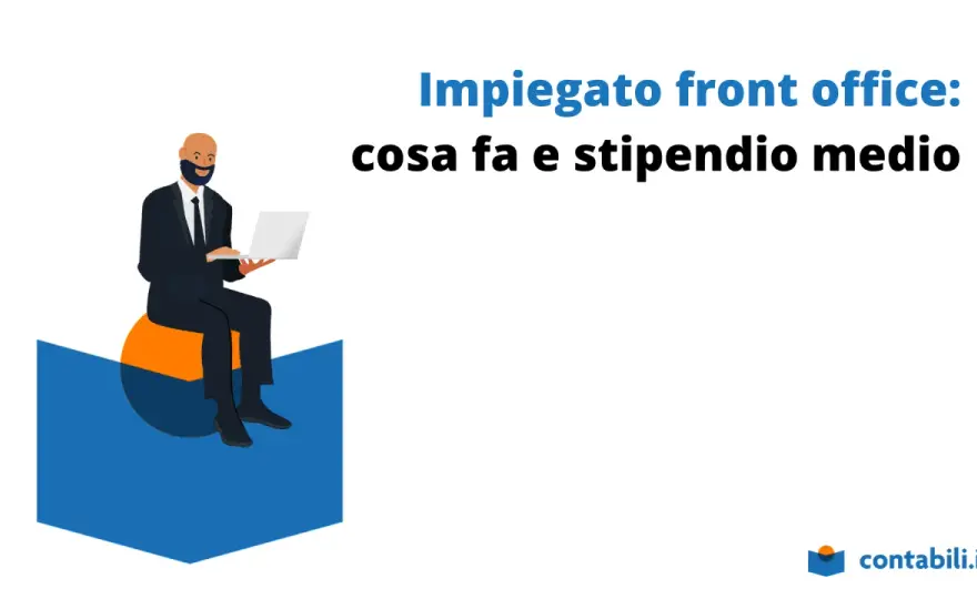 Addetto Front Office - Mansioni, Stipendio e Crescita