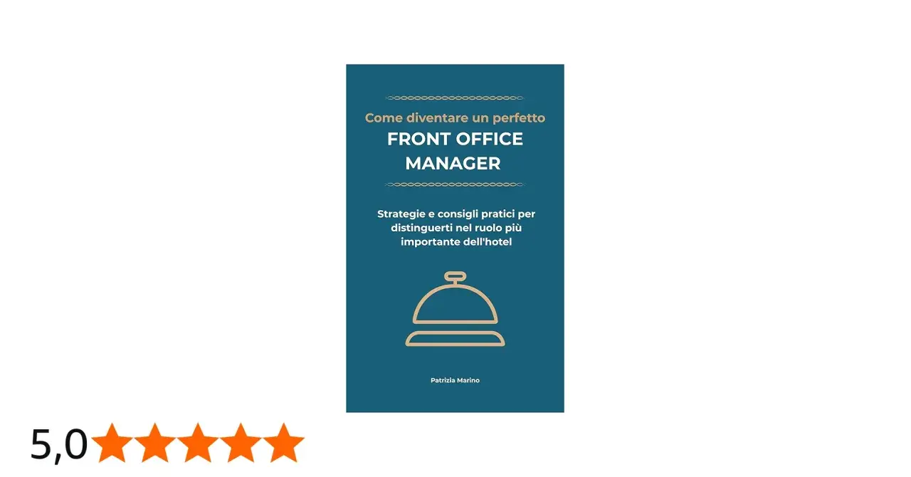 Copertina libro "Come diventare un perfetto FRONT OFFICE MANAGER" con campana servizio. Valutazione 5 stelle.