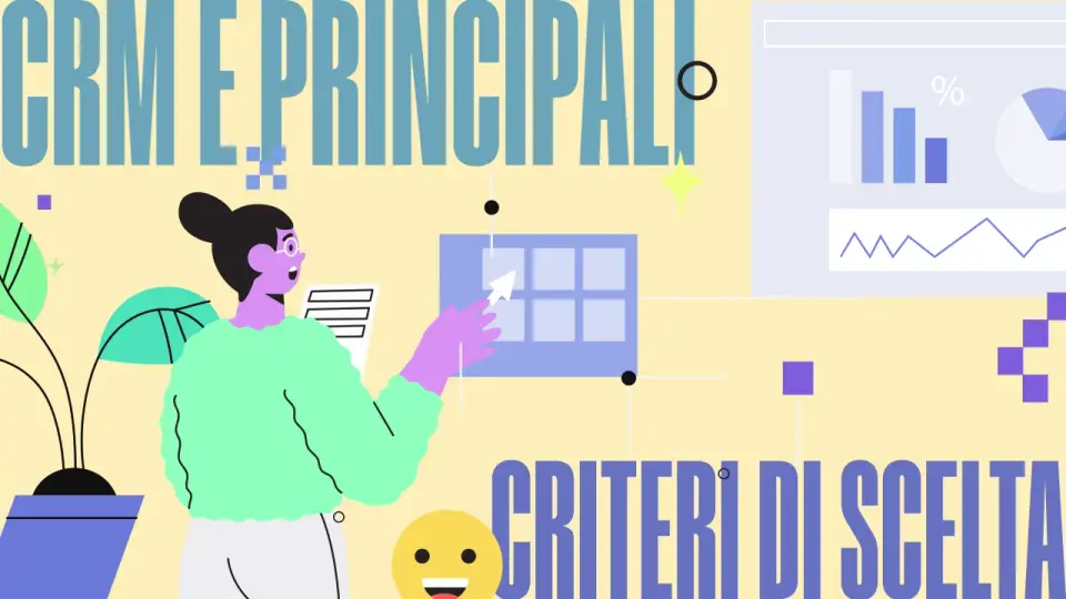 CRM, significato, funzionamento e criteri di scelta